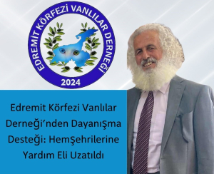Edremit Körfezi Vanlılar Derneği, Ayvalık Sarımsaklı Küçükköy’de yaşayan Vanlı bir aileye maddi ve manevi destek sağladı. Dernek, yardımlarla ailenin yaşam koşullarını iyileştirdi.