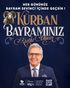 Bandırma'da Kurban Bayramı dolayısıyla yayımlanan mesajda, kardeşlik, paylaşma ve dayanışma çağrısı yapıldı. Bayramın huzur ve barış getirmesi temenni edildi.