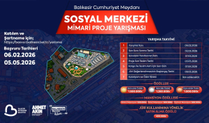 Balıkesir Cumhuriyet Meydanı Sosyal Merkezi Mimari Proje Yarışması duyurusu